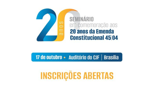 Anamatra realizará seminário em comemoração aos 20 anos da Emenda Constitucional 45/2004								