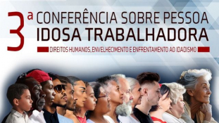 MPT promove conferência sobre envelhecimento e combate ao idadismo no trabalho							